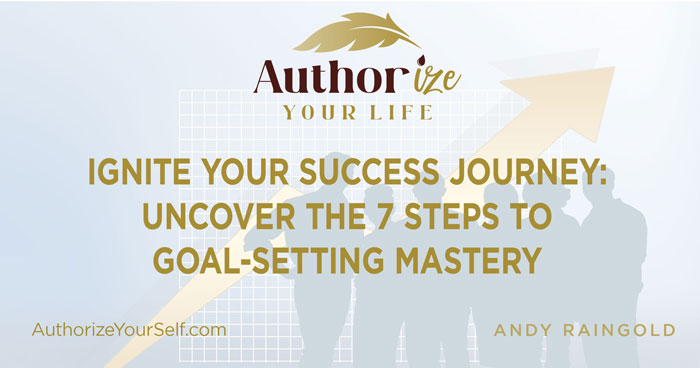 Seven Step Goal-Setting System